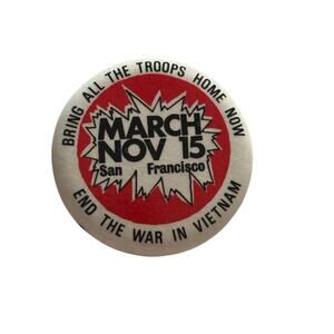 Anti Vietnam War button march SF peace cause protest pinback vintage 1969